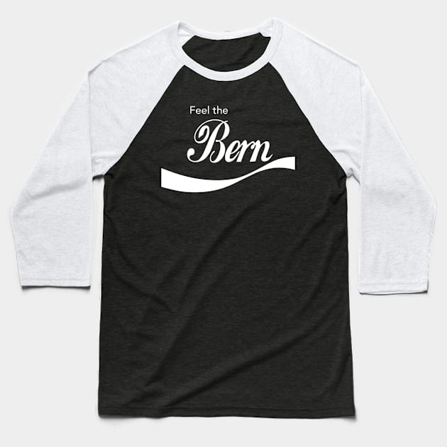 Feel the Bern Baseball T-Shirt by fishbiscuit